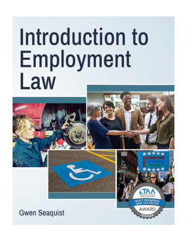 Introduction to Employment Law, 1st Edition by Gwen Seaquist